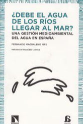 DEBE EL AGUA DE LOS RIOS LLEGAR AL MAR - 9788483196298